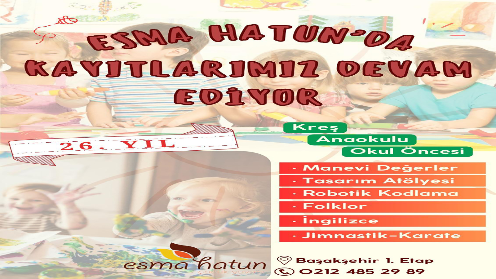 Esma Hatun Çocuk Yuvası, Anaokulu, Kreş, Yaz Okulu, Gündüz Bakımevi, Ana Sınıfı, Başakşehir, çocuk, sevgi, anne kalbi kadar, etkinlik, aktivite, eğlence, spor, yüzme, enneagram, yeni eğitim modeli, çocuk bahçesi, oyun alanları, başak